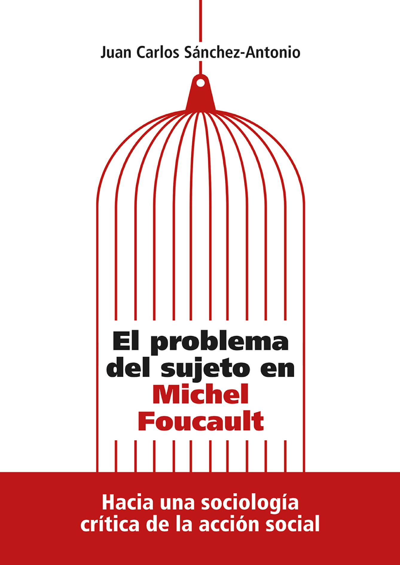 El problema del sujeto en Michel Foucault: hacia una sociología crítica de la acción social
