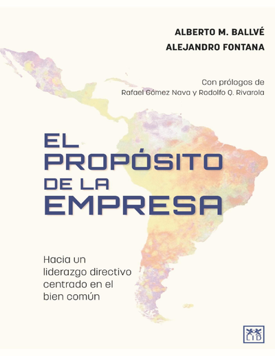 El propósito de la empresa: hacia un liderazgo directivo centrado en el bien común