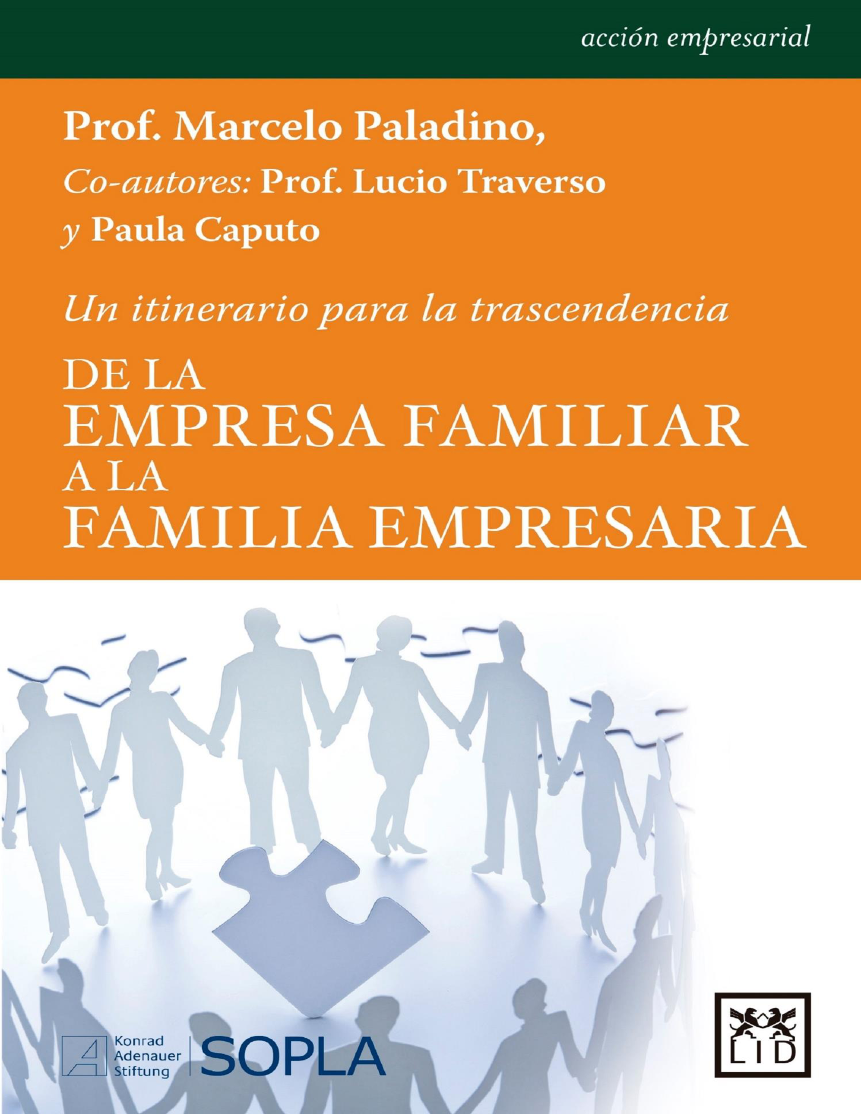 De la empresa familiar a la familia empresaria: un itinerario para la trascendencia