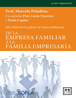 De la empresa familiar a la familia empresaria: un itinerario para la trascendencia