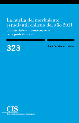 La huella del movimiento estudiantil chileno del año 2011: características y consecuencias de la protesta social