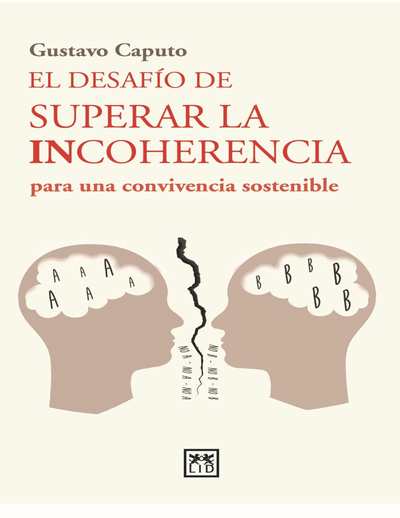 El desafío de superar la in coherencia: para una convivencia sostenible