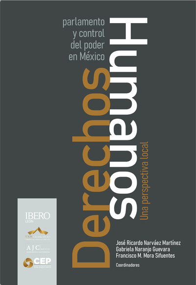Derechos humanos, parlamento y control del poder en México: una perspectiva local