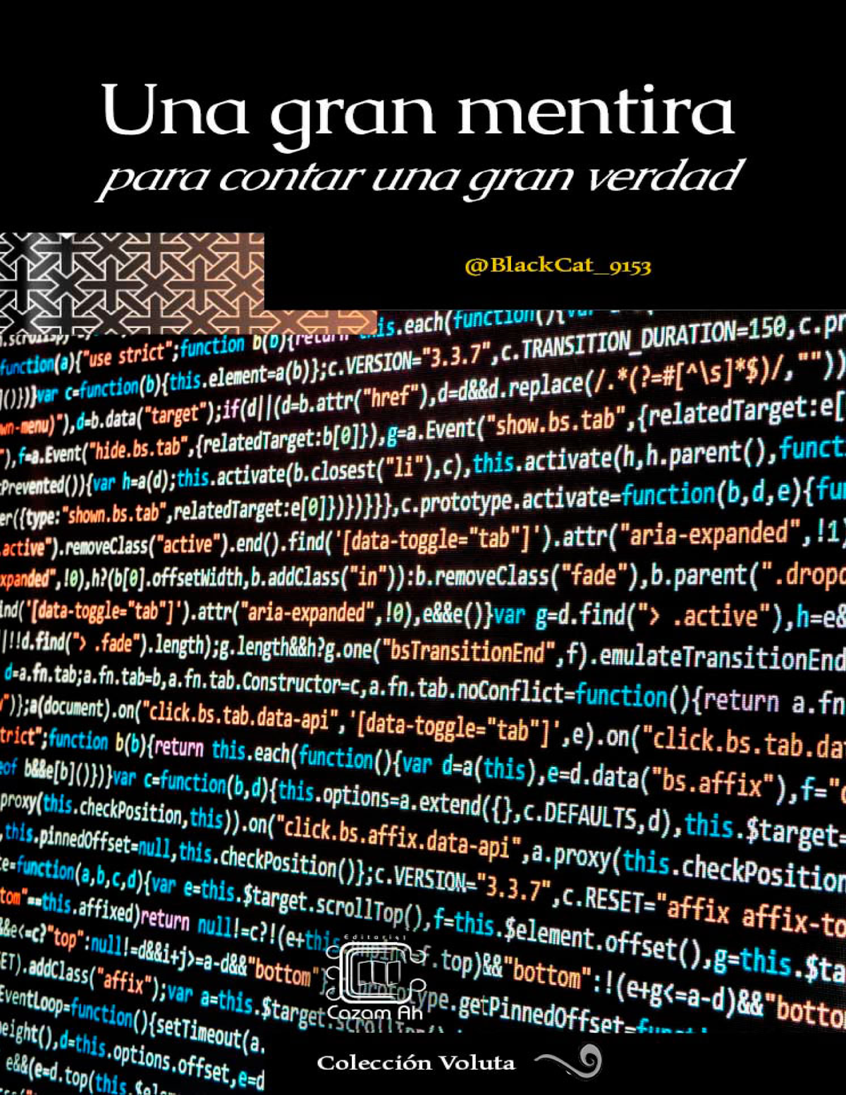 Una gran mentira para contar una gran verdad