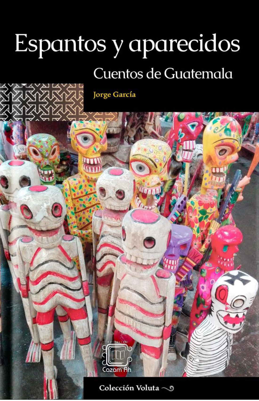 Espantos y aparecidos: cuentos de Guatemala