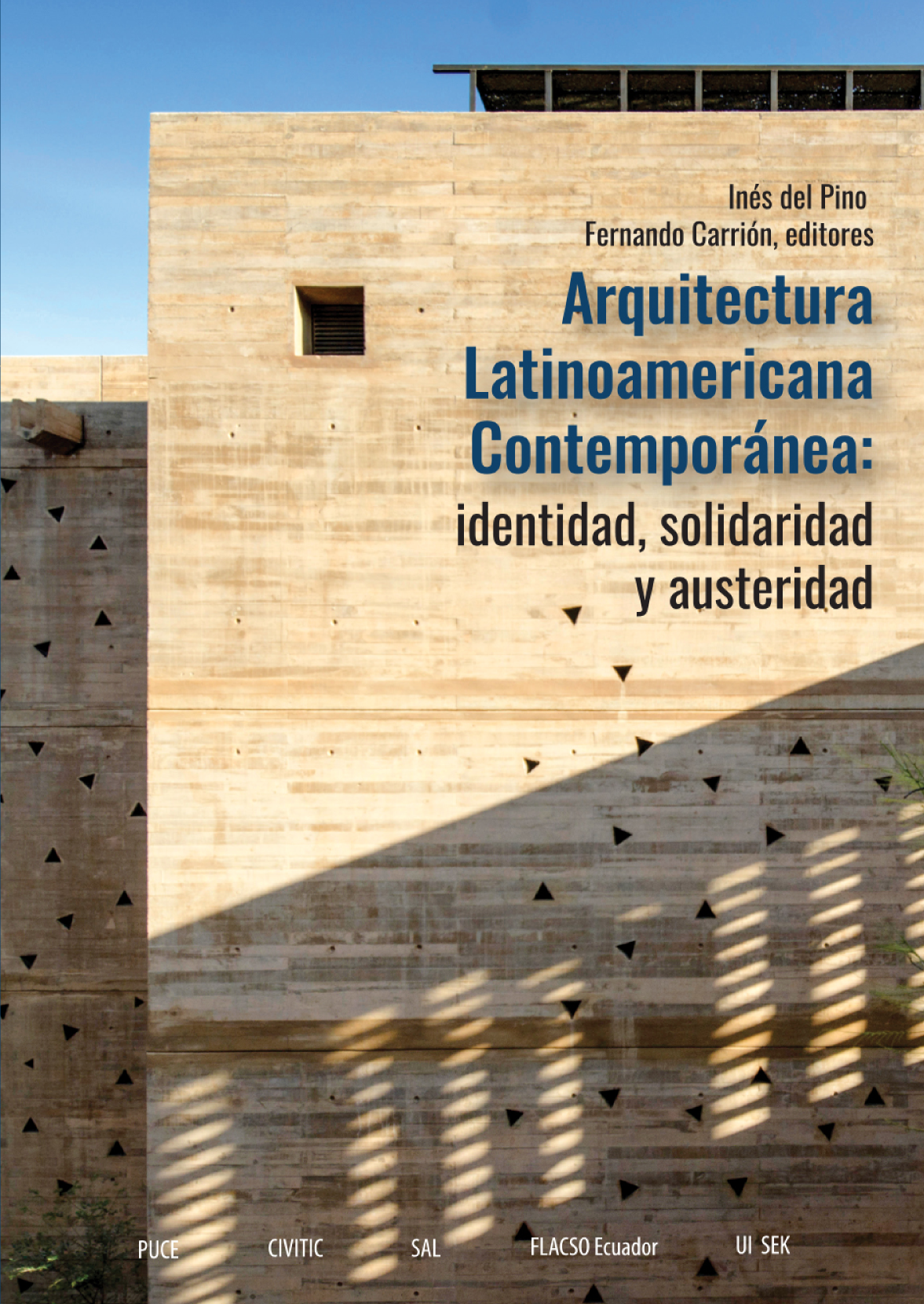 Arquitectura Latinoamericana Contemporánea: identidad, solidaridad y austeridad