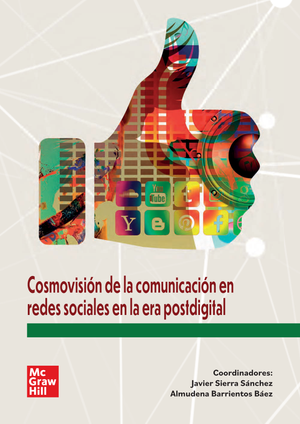 Cosmovisión de la comunicación en redes sociales en la era postdigital