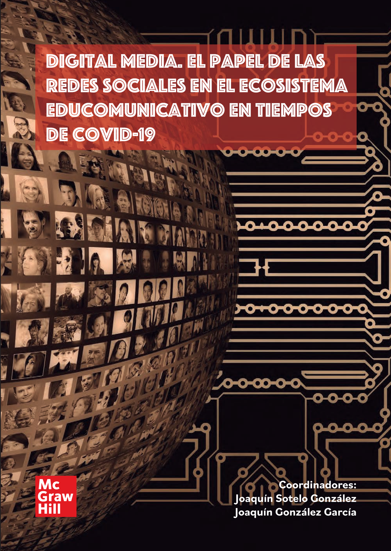 Digital Media: el papel de las redes sociales en el eco sistema educomunicativo en tiempos de covid-19