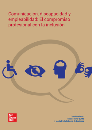 Comunicación, discapacidad y empleabilidad: el compromiso profesional con la inclusión