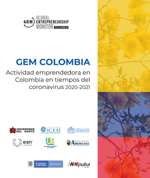 GEM Colombia: actividad emprendedora en Colombia en tiempos del coronavirus 2020-2021