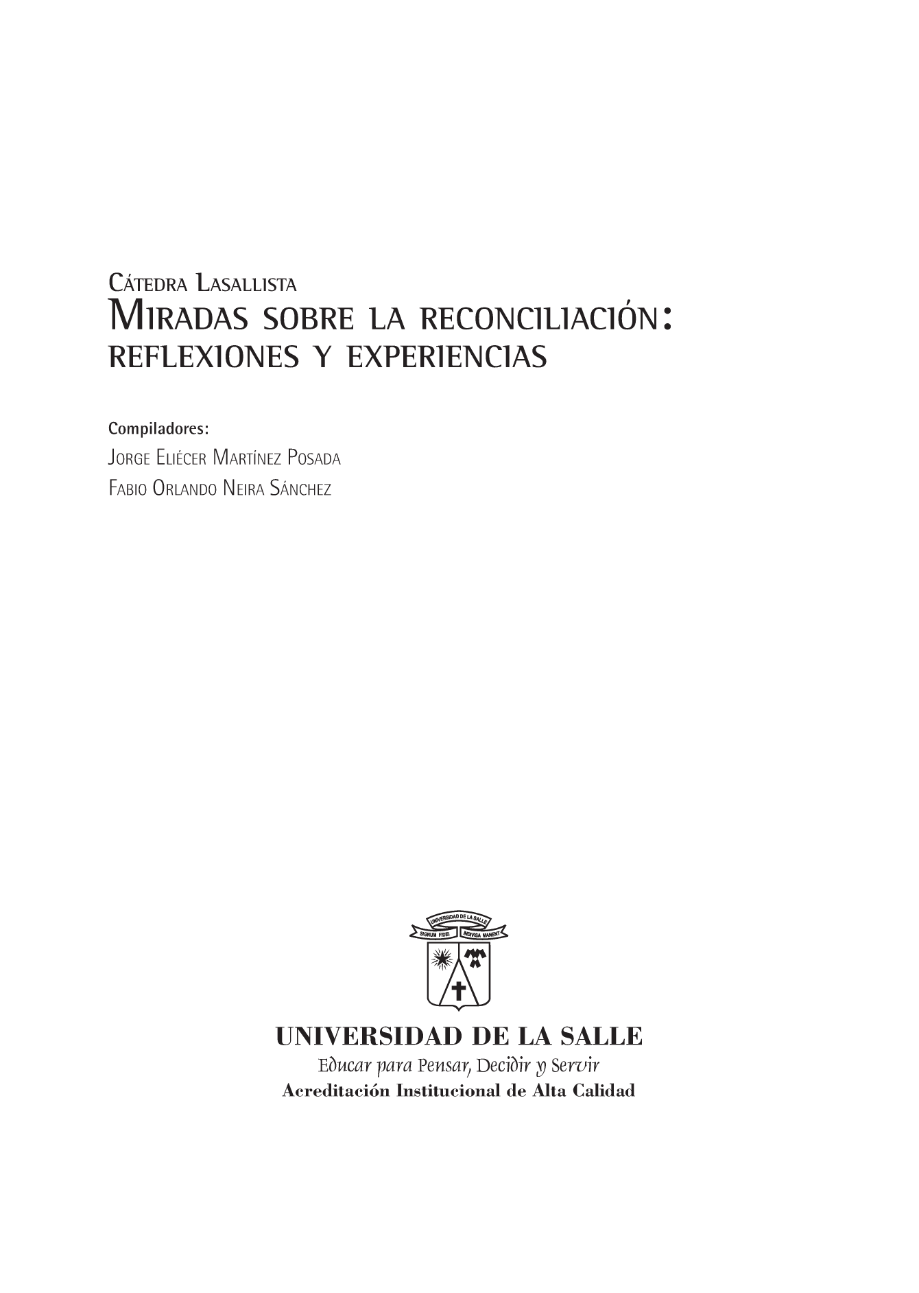 Miradas sobre la reconciliación: reflexiones y experiencias