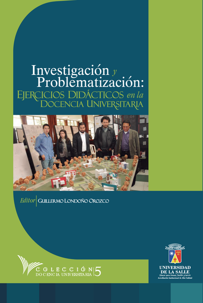 Investigación y problematización: ejercicios didácticos en la docencia universitaria