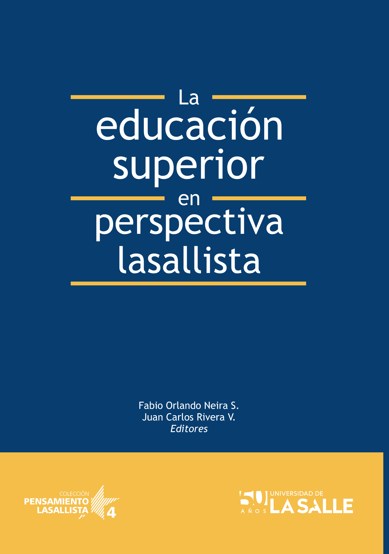 La educación superior en perspectiva lasallista