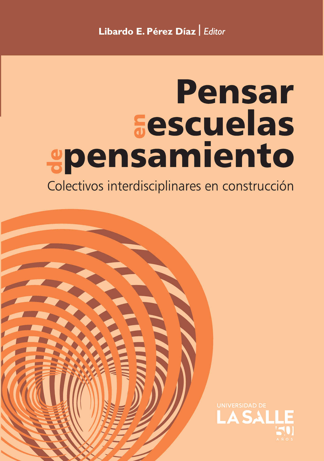 Pensar en escuelas de pensamiento: colectivos interdisciplinares en construcción
