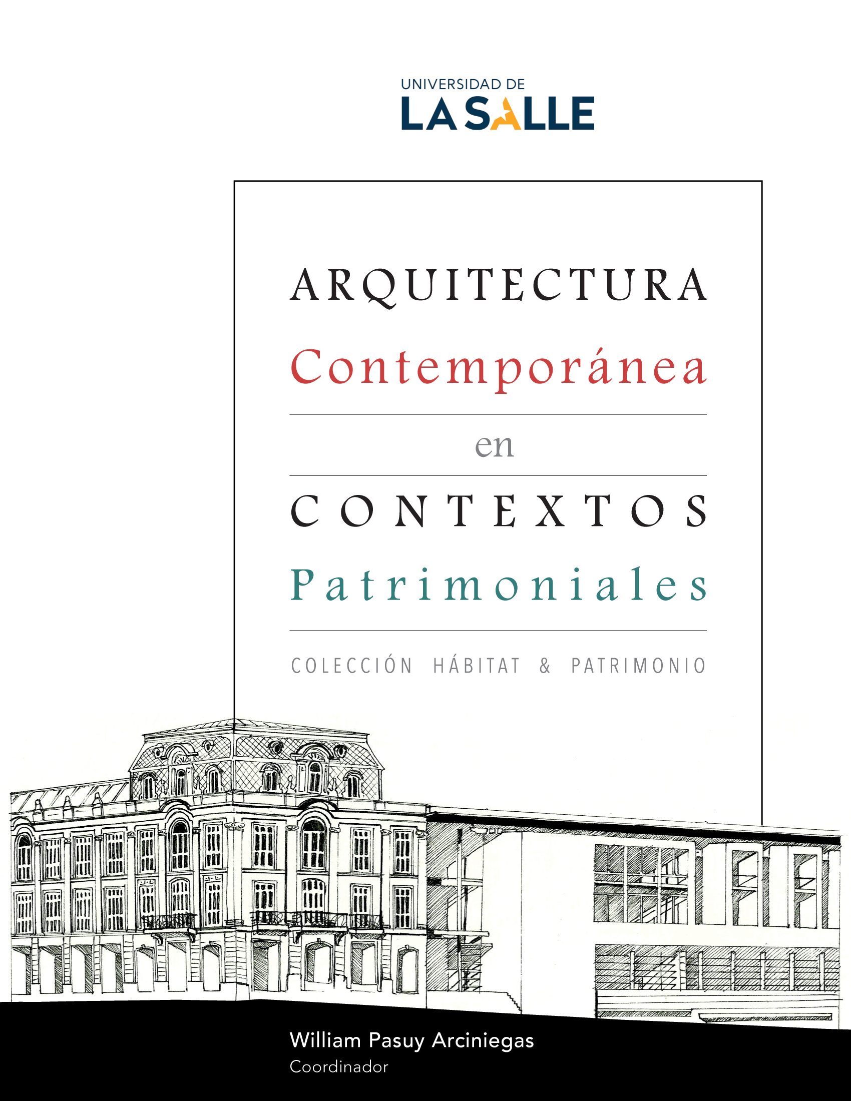 Arquitectura contemporánea en contextos patrimoniales