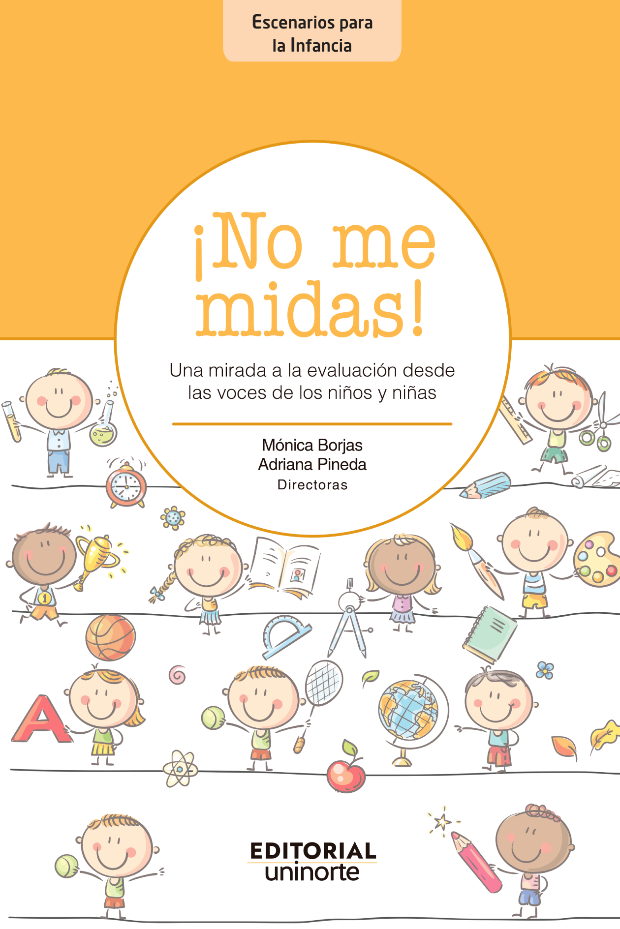 ¡No me midas!: una mirada a la evaluación desde las voces de los niños y niñas