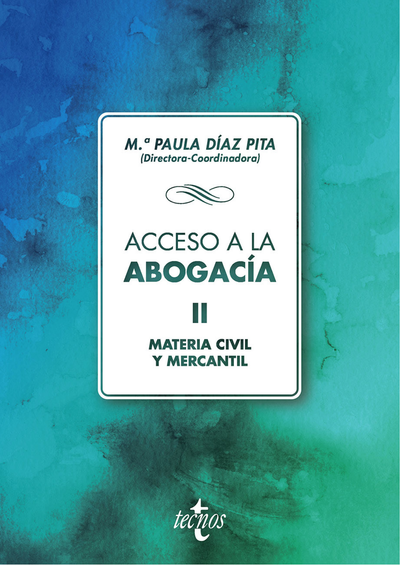 Acceso a la abogacía. II: materia civil y mercantil
