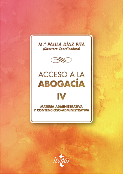 Acceso a la abogacía. IV: materia administrativa y contencioso-administrativa