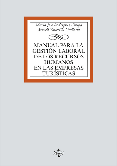 Manual para la gestión laboral de los recursos humanos en las empresas turísticas