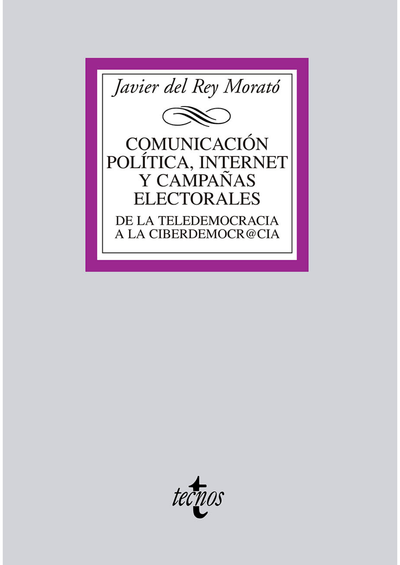 Comunicación política, Internet y campañas electorales: de la teledemocracia a la ciberdemocr@cia