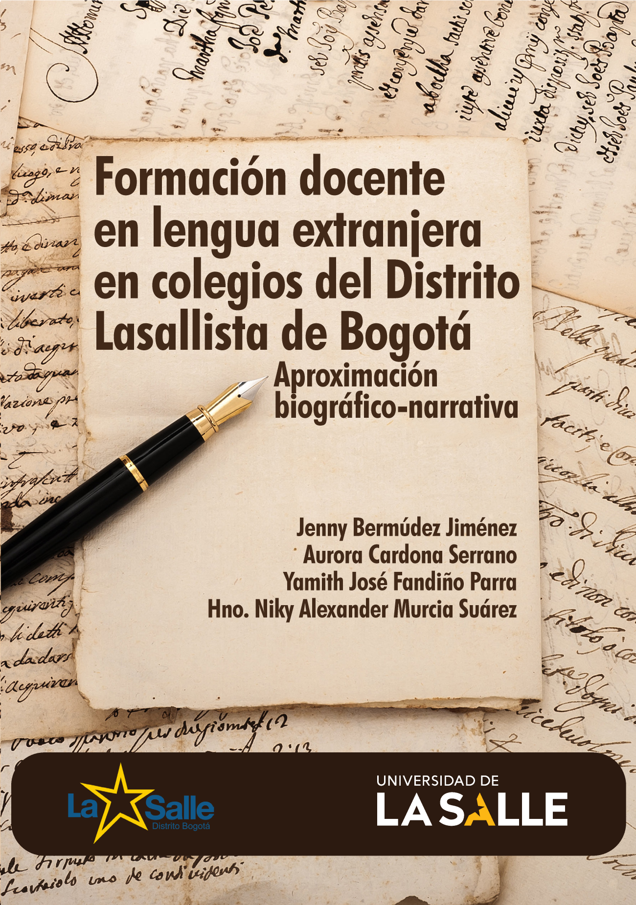 Formación docente en lengua extranjera en colegios del Distrito Lasallista de Bogotá: aproximación biográfico-narrativa