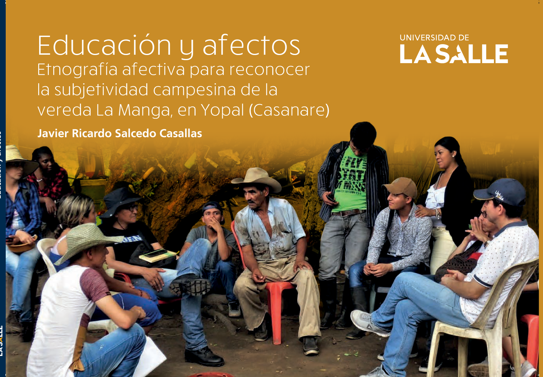 Educación y afectos: etnografía afectiva para reconocer la subjetividad campesina de la vereda La Manga, en Yopal (Casanare)