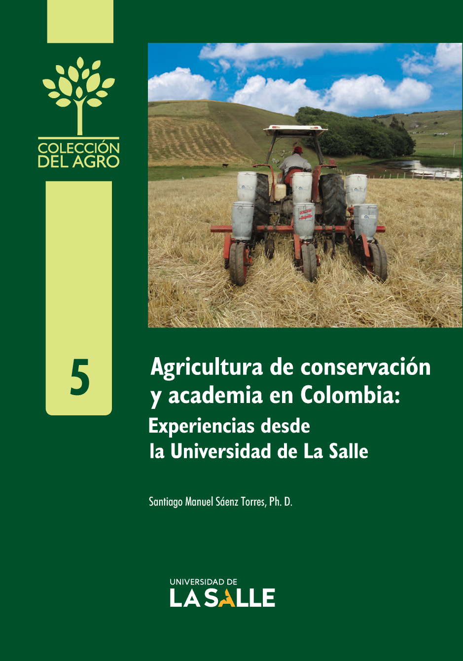 Agricultura de conservación y academia en Colombia: experiencias desde la Universidad de La Salle