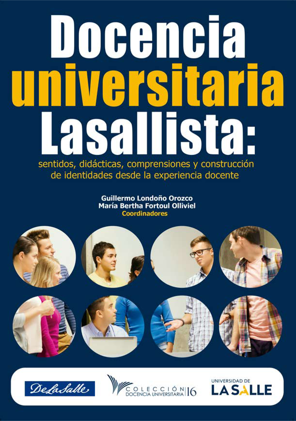 Docencia universitaria lasallista: sentidos, didácticas, comprensiones y construcción de identidades desde la experiencia docente