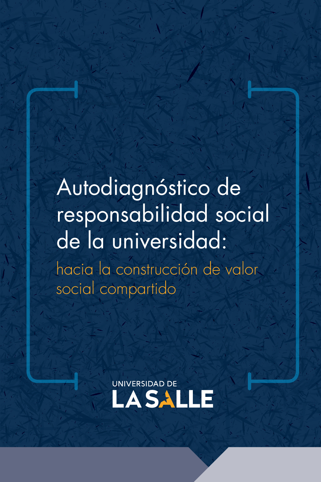 Autodiagnóstico de responsabilidad social de la universidad: hacia la construcción de valor social compartido