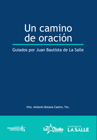 Un camino de oración: guiados por Juan Bautista de La Salle