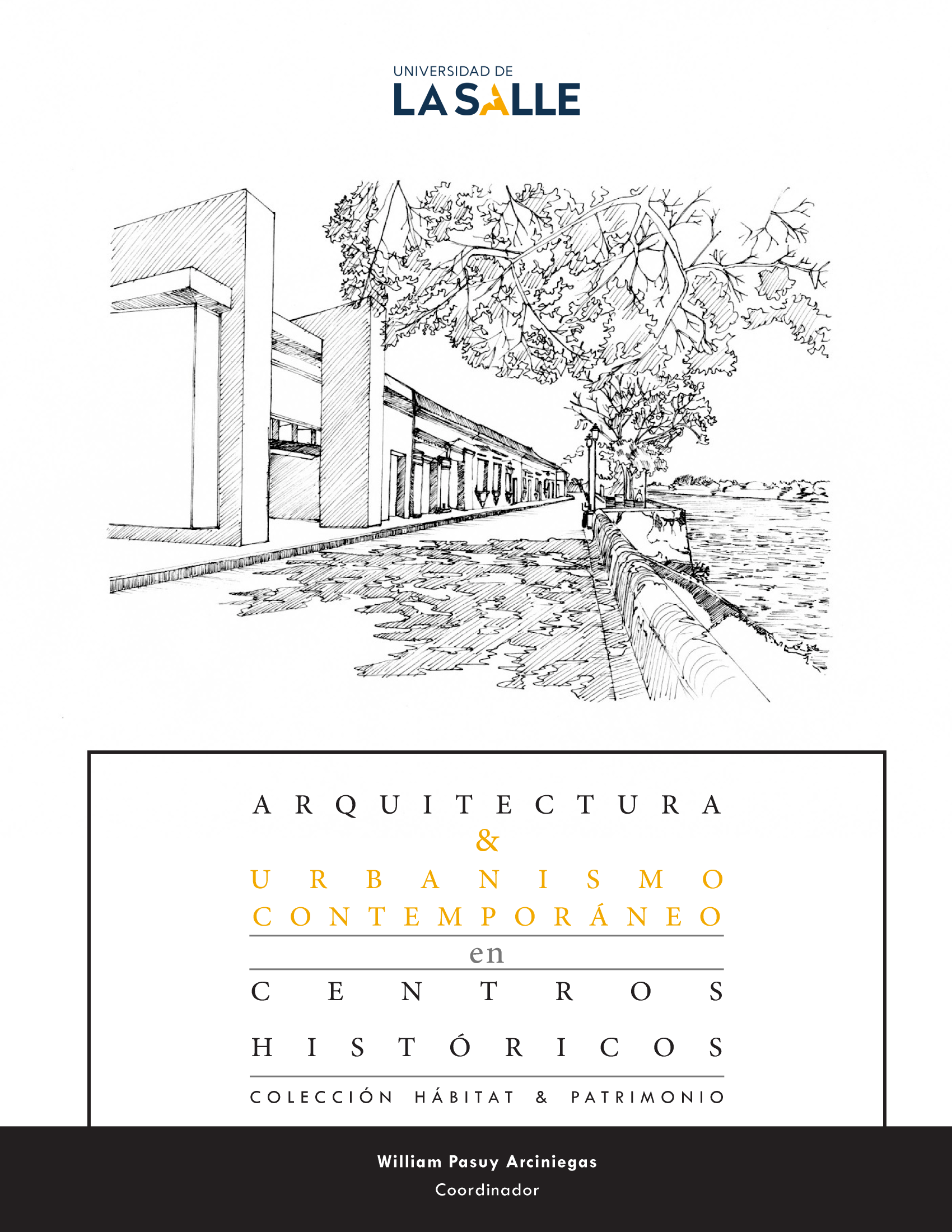Arquitectura & urbanismo contemporáneo en centros históricos