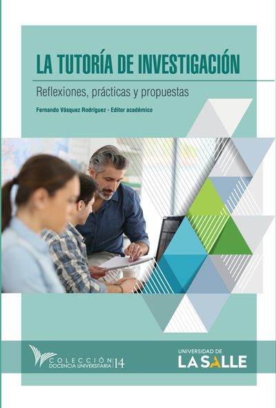 La tutoría de investigación: reflexiones, prácticas y propuestas
