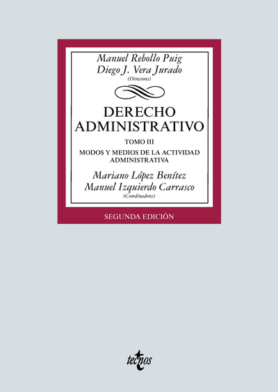 Derecho administrativo. Tomo III: modos de la actividad administrativa