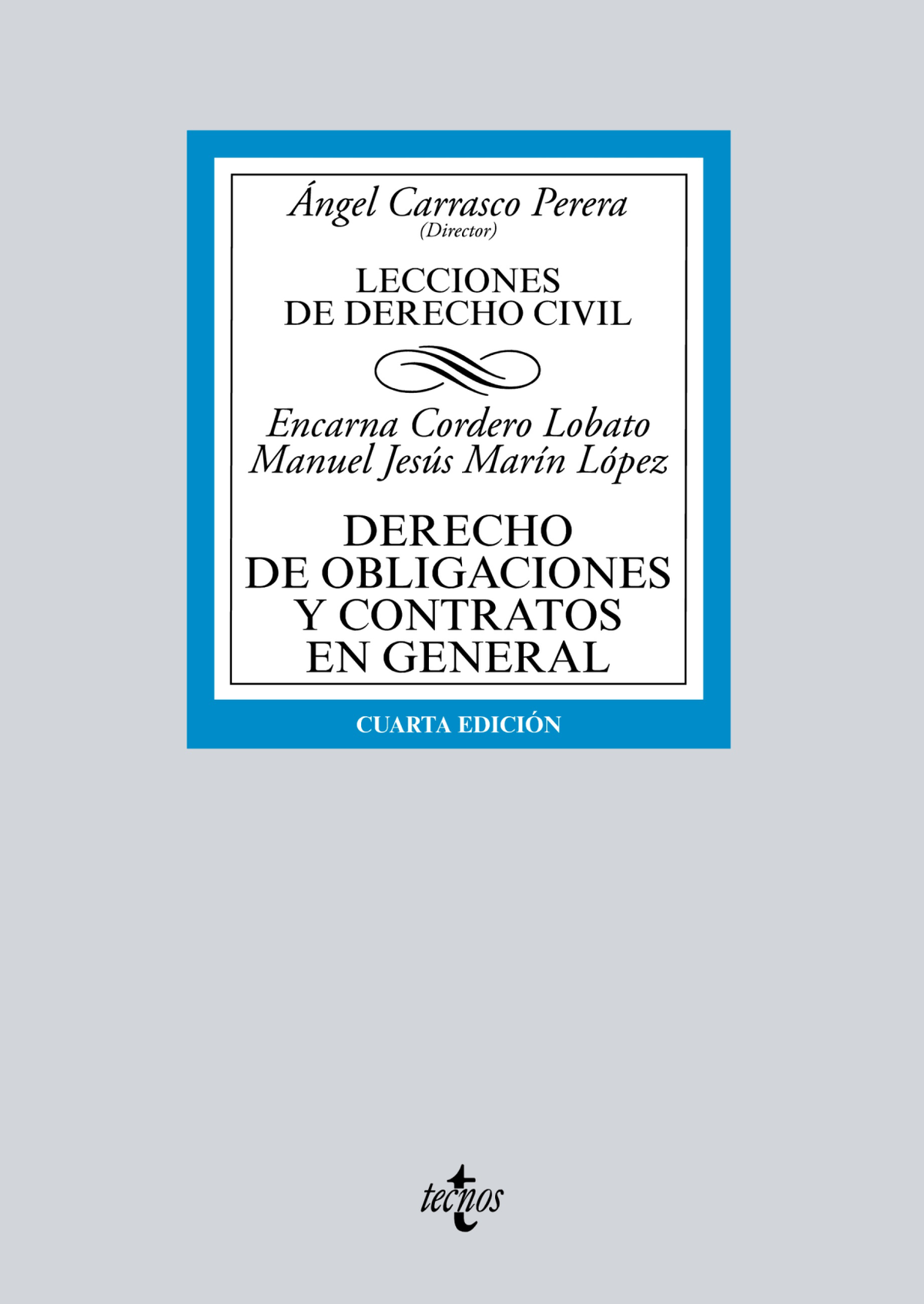 Derecho de obligaciones y contratos en general: lecciones de derecho civil