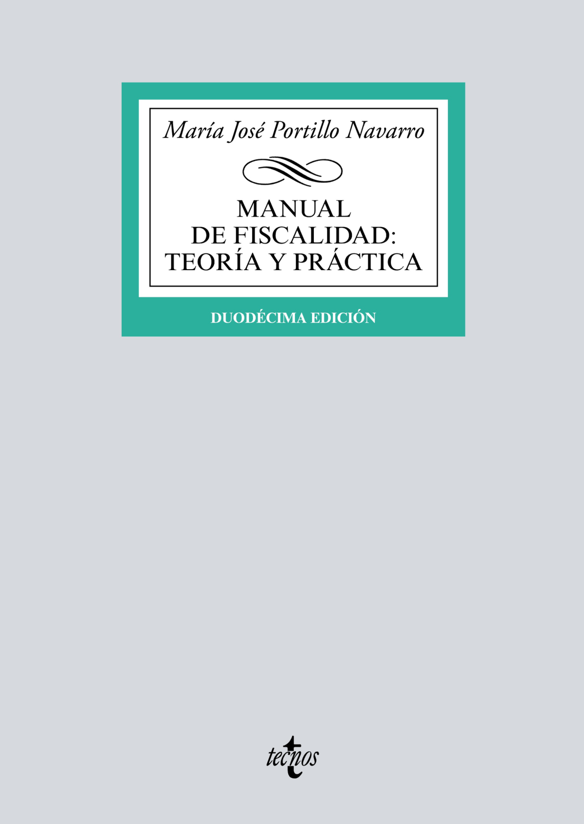 Manual de fiscalidad: teoría y práctica
