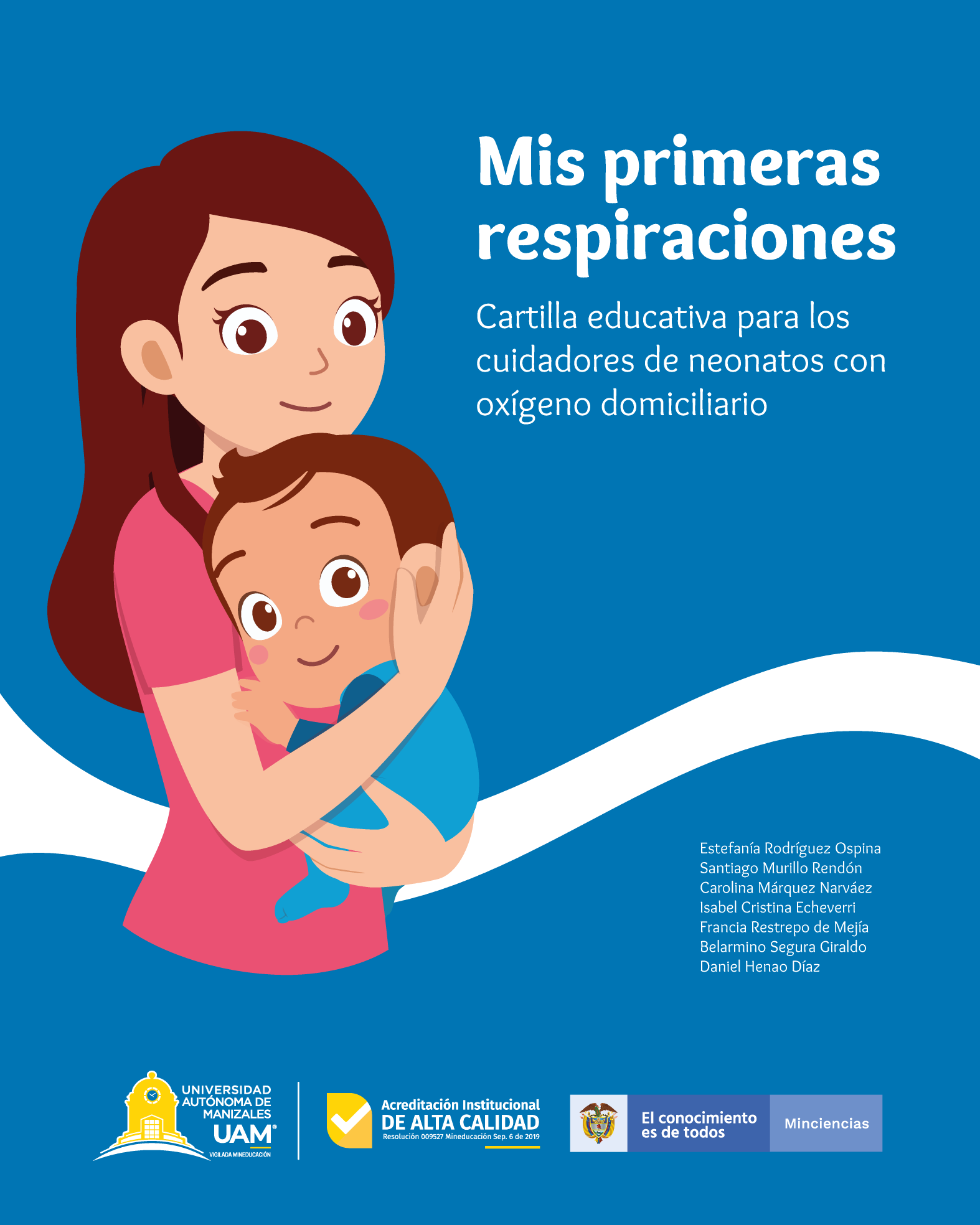 Mis primeras respiraciones: cartilla educativa para los cuidadores de neonatos con oxígeno domiciliario