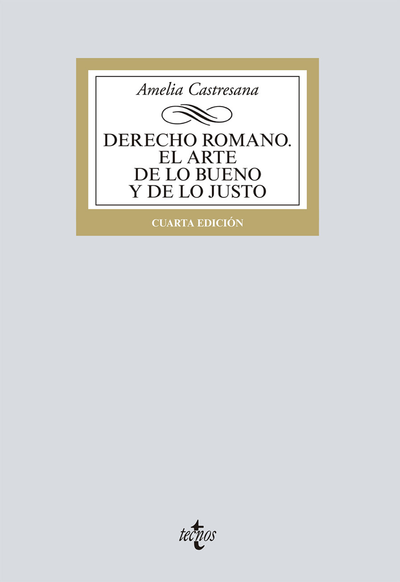 Derecho romano. El arte de lo bueno y de lo justo
