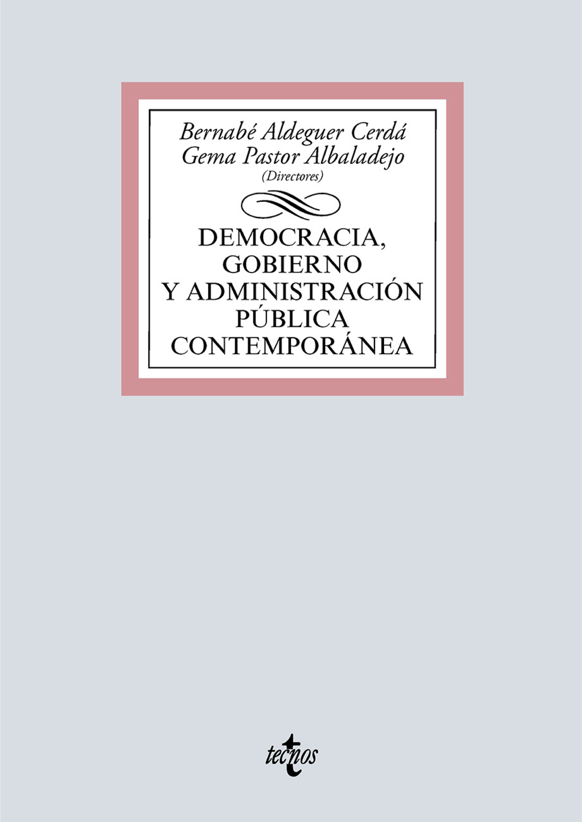 Democracia, gobierno y administración pública contemporánea