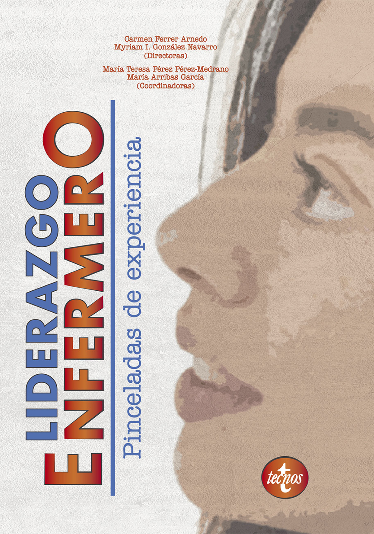 Liderazgo enfermero: pinceladas de experiencia