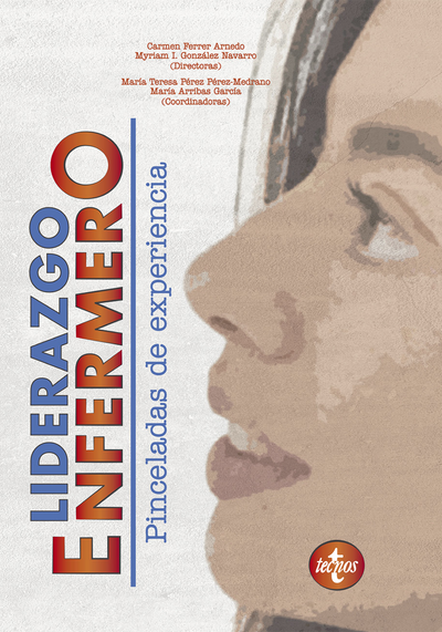 Liderazgo enfermero: pinceladas de experiencia