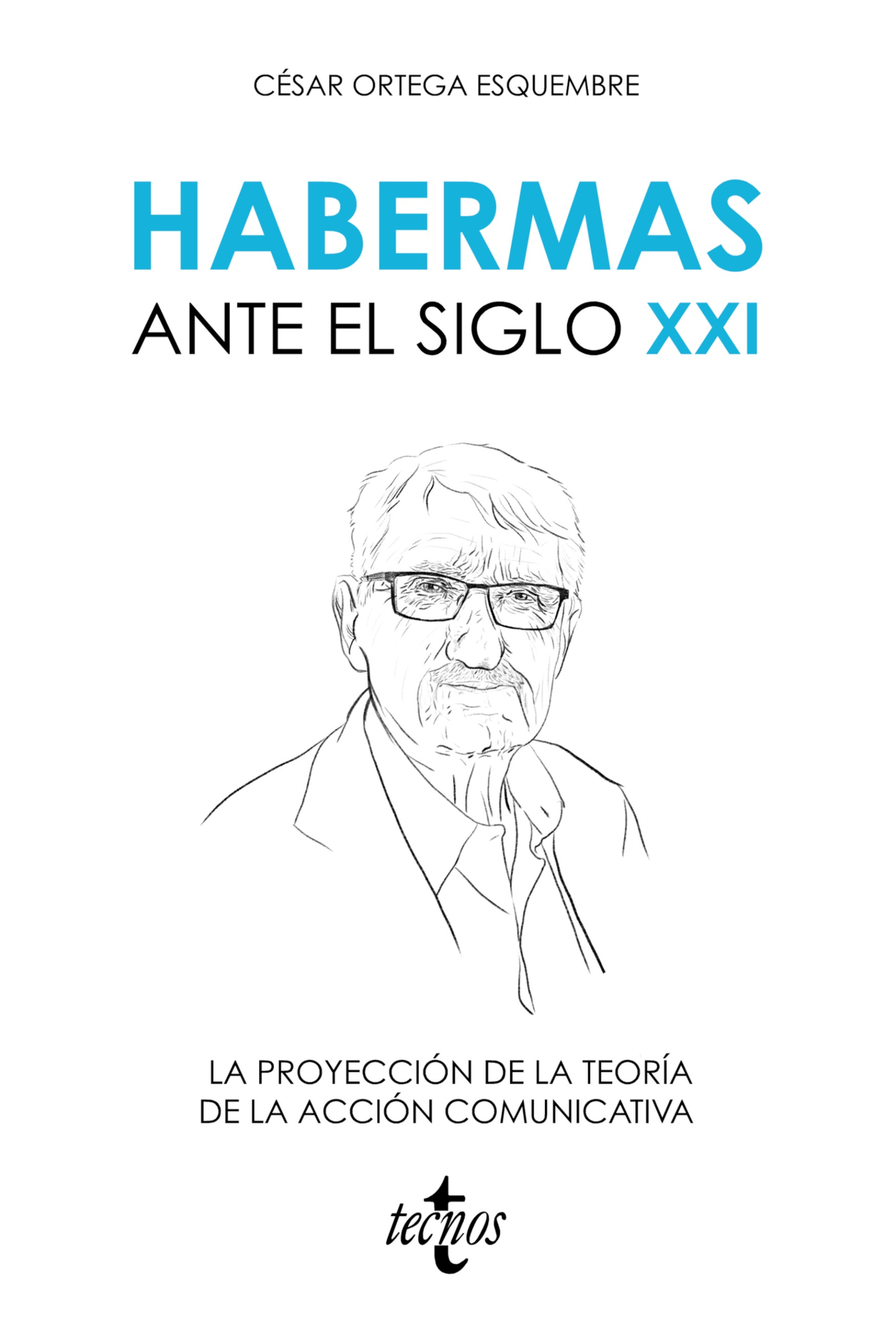 Habermas ante el Siglo XXI: la proyección de la teoría de la acción comunicativa