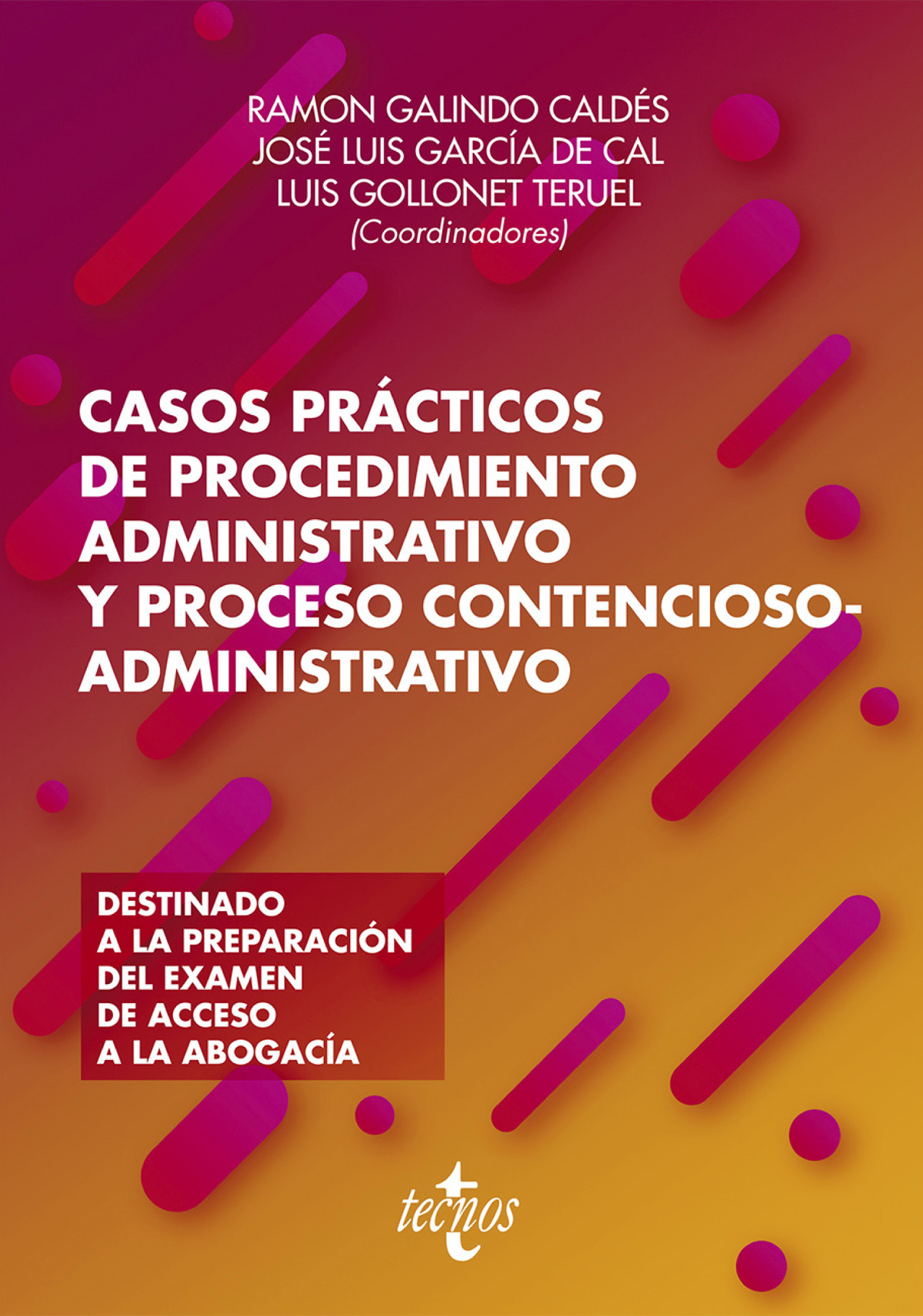 Casos prácticos de procedimiento administrativo y proceso contencioso-administrativo: destinado a la preparación del examen de acceso a la abogacía