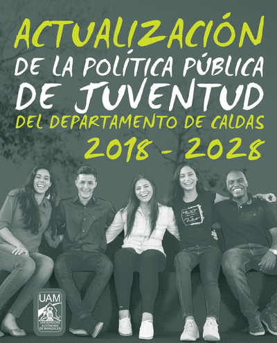 Actualización de la política pública de juventud del departamento de Caldas 2018 – 2028