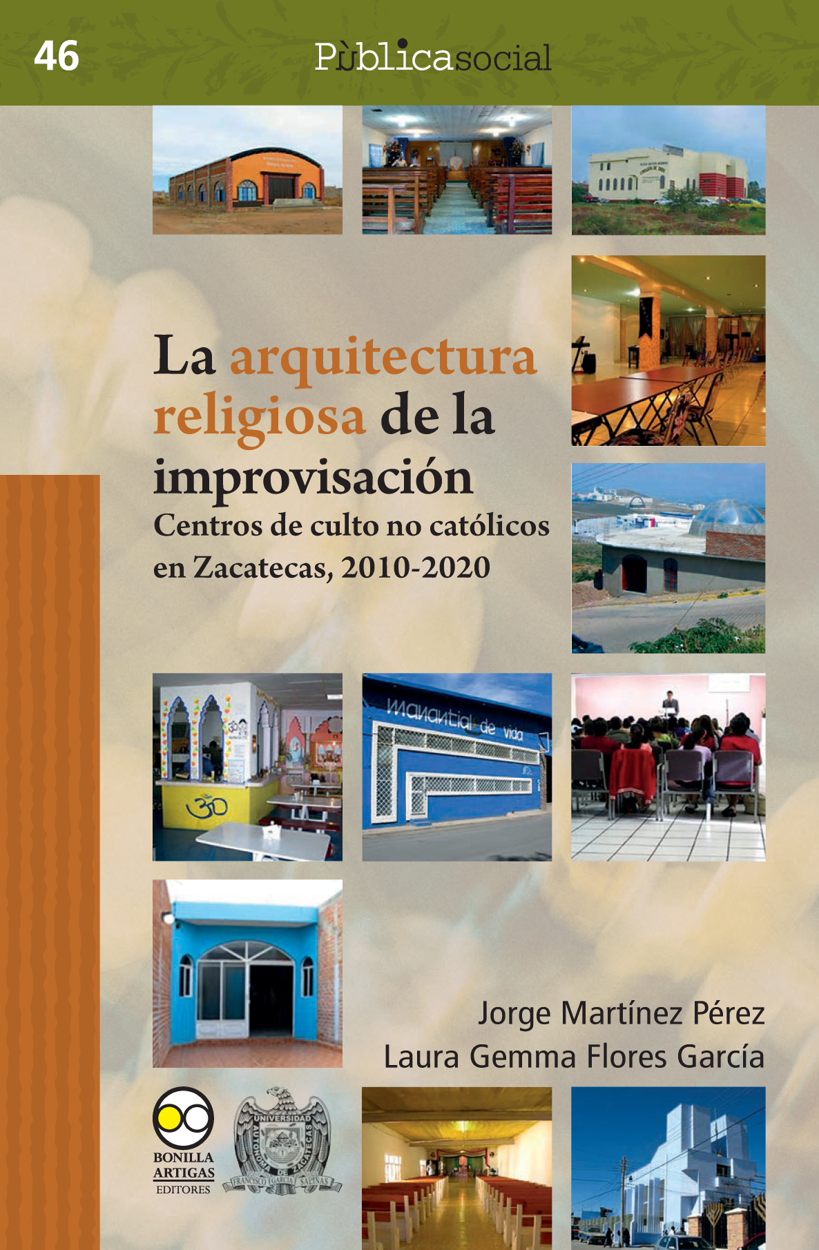 La arquitectura religiosa de la improvisación: centros de culto no católicos en Zacatecas, 2010-2020