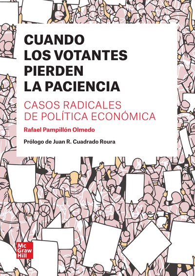 Cuando los votantes pierden la paciencia: casos radicales de política económica