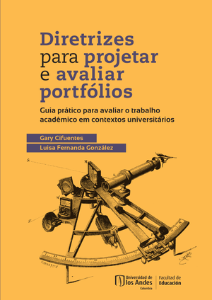 Diretrizes para protejar e avaliar portfólios: guia prático para avaliar o trabalho acadêmico em contextos universitários