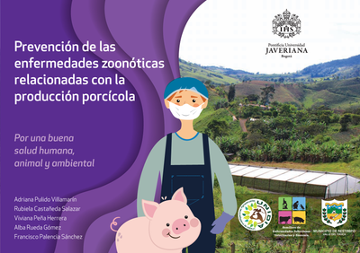 Prevención de las enfermedades zoonóticas relacionadas con la producción porcícola: por una buena salud humana, animal y ambiental