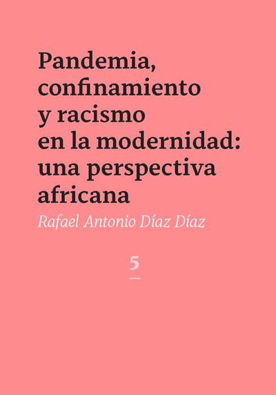 Pandemia, confinamiento y racismo en la modernidad: una perspectiva africana