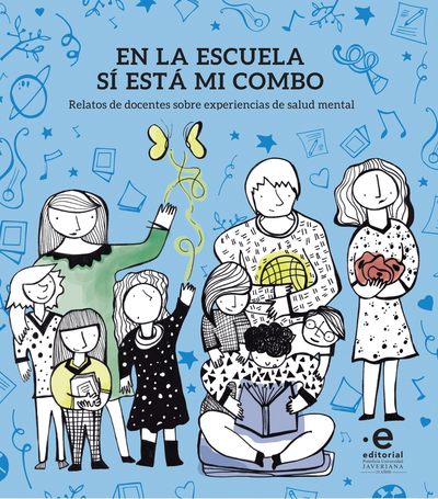 En la escuela sí está mi combo: relatos de docentes sobre experiencias de salud mental