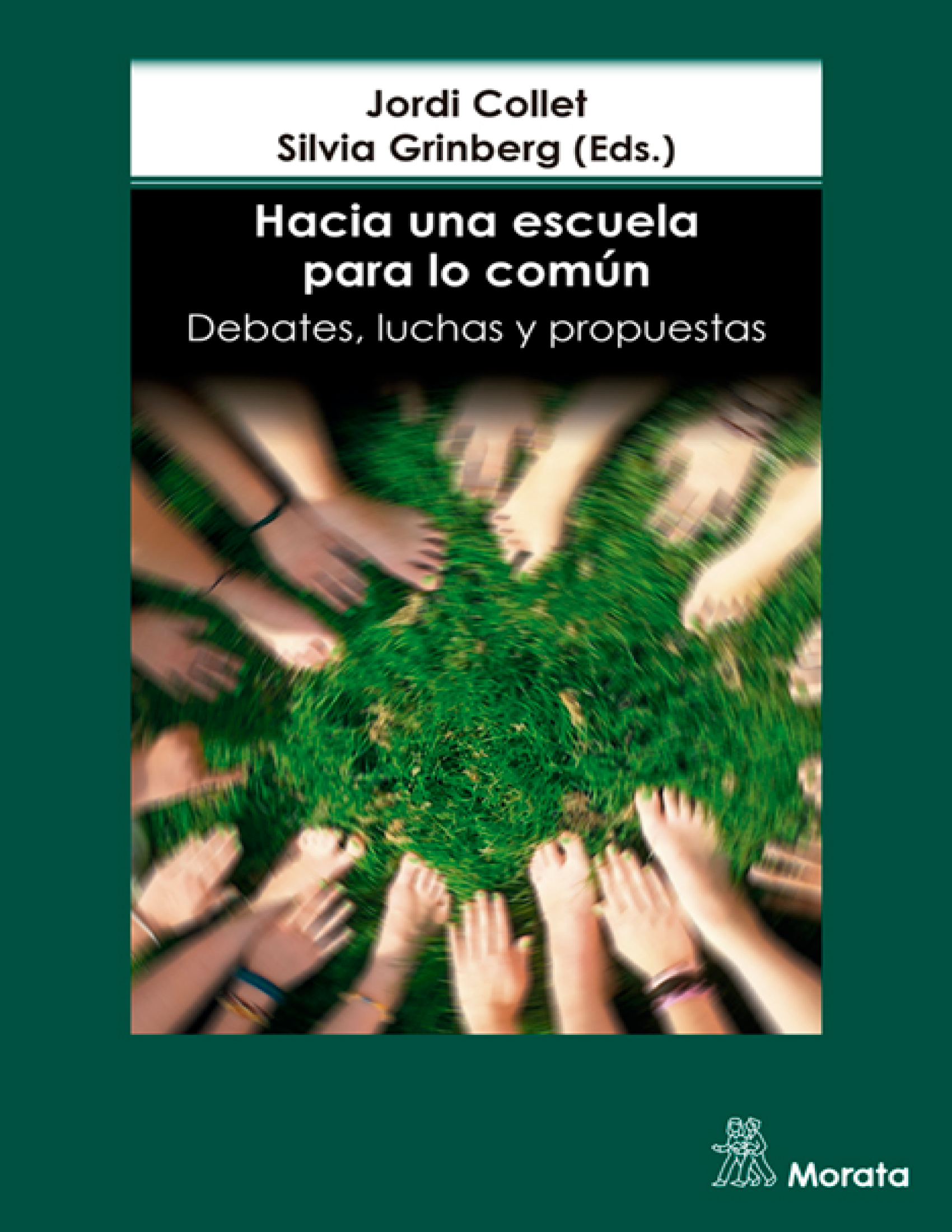 Hacia una escuela para lo común: debates, luchas y propuestas en América Latina y España